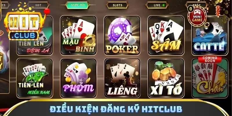 Điều kiện đăng ký hitclub