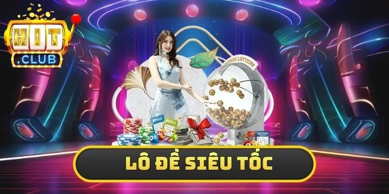 lô đề siêu tốc