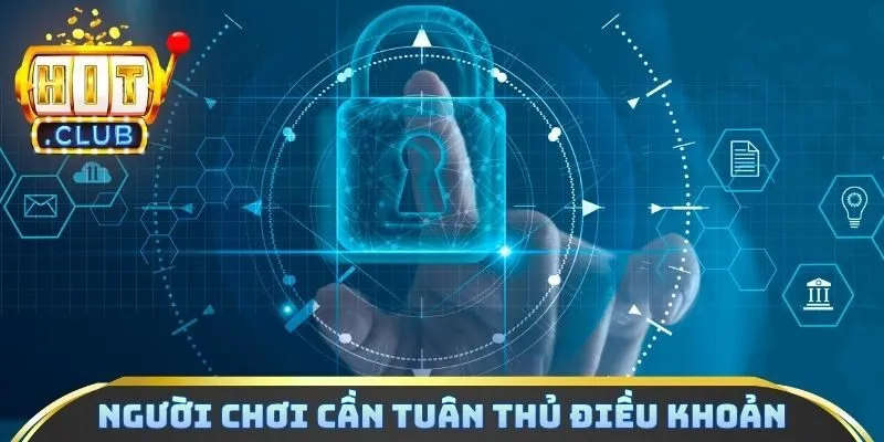 Người chơi cần tuân thủ điều khoản nền tảng