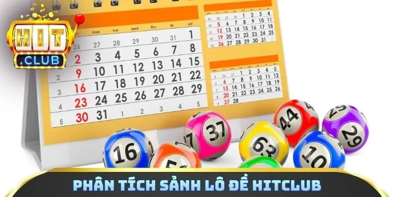 Phân tích sảnh lô đề Hitclub