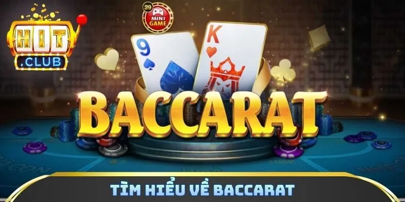Tìm hiểu về Baccarat