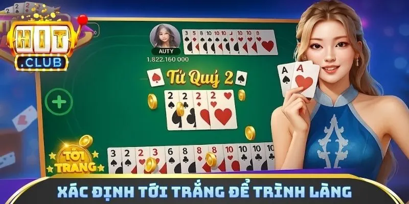 Xác định tới trắng để trình làng